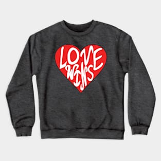 Love Wins Heart Red Valentine’s Day Hand Drawn Crewneck Sweatshirt